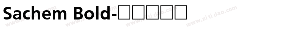 Sachem Bold字体转换